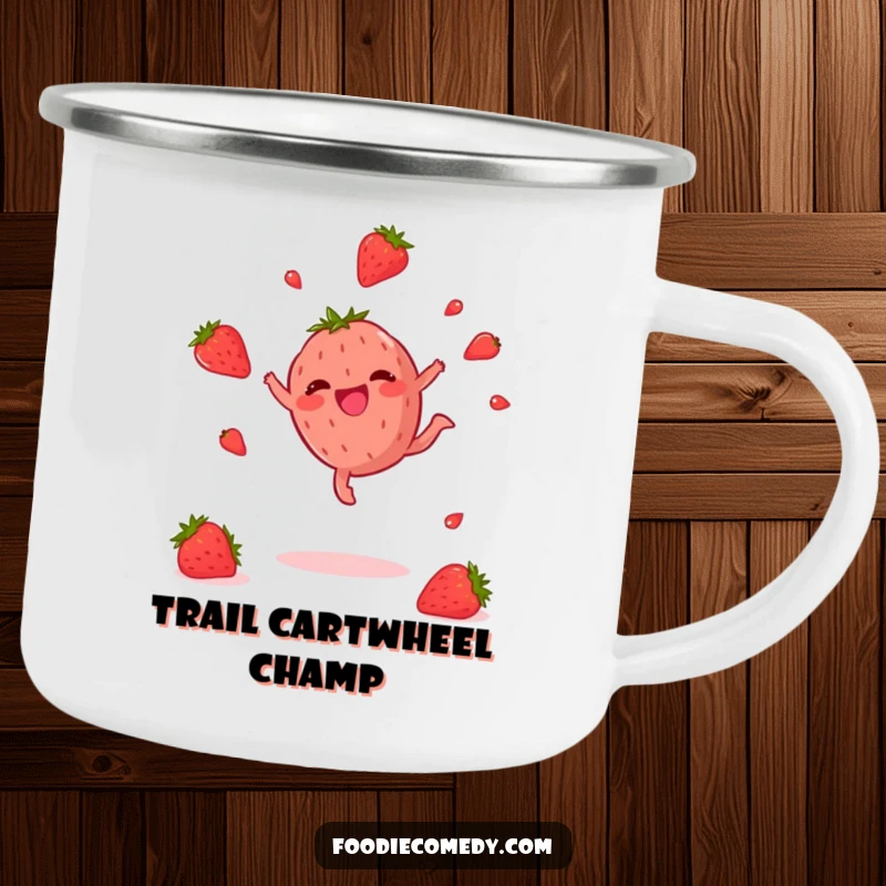 Funny Strawberry Camping Mug: A durable mug with a happy strawberry doing a cartwheel, perfect for outdoor adventures and humor.