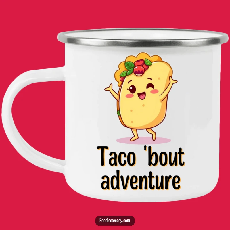 Funny Taco Salsa Dancer Camping Mug: Adventure Fuelled by Hilarious Foodie Vibes!