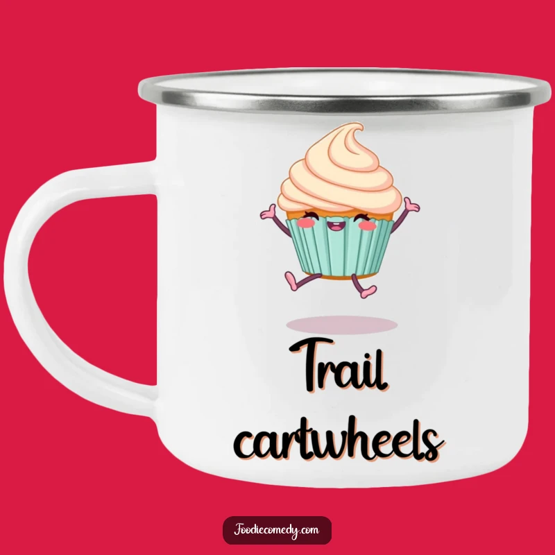 Sweet Camp Vibes: Funny Cupcake Cartwheel Camping Mug for Joyful Outdoor Sips