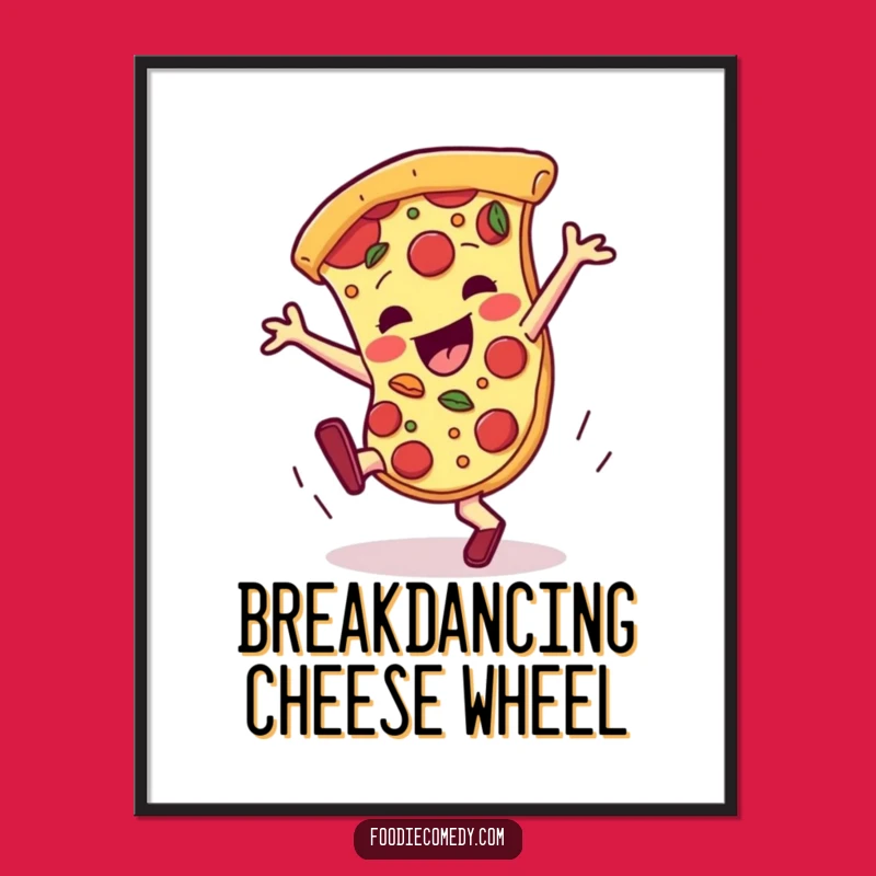 Funny Pizza Breakdance Digital Art: Hilarious Dancing Pizza for Instant Decor