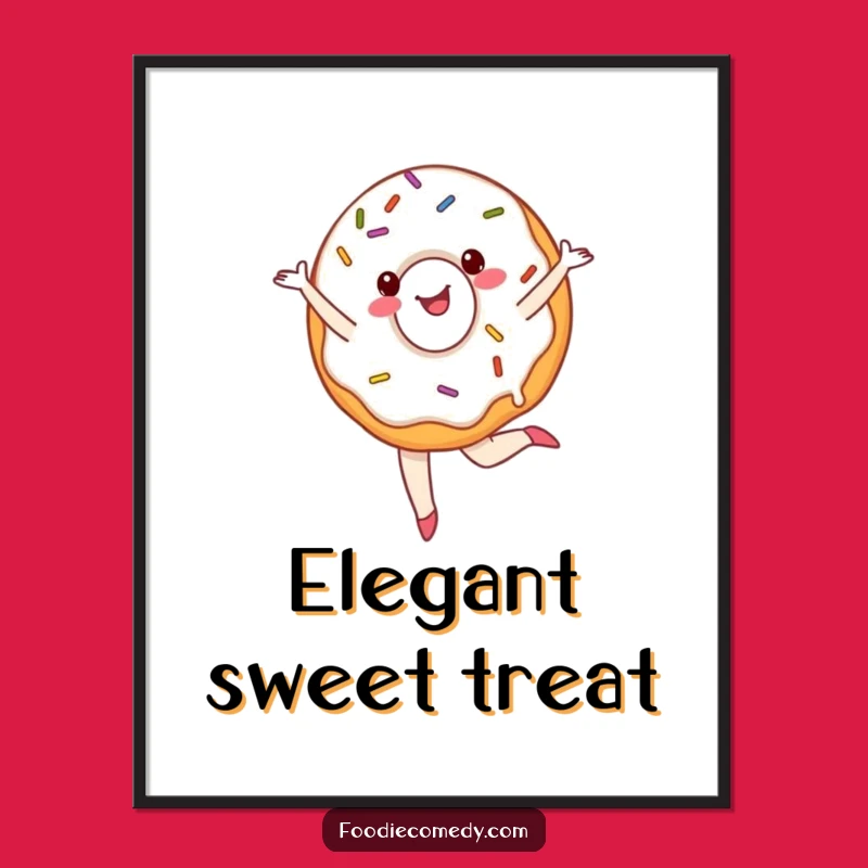 Funny Ballet Donut Poster - Sprinkled Pirouette Art, Humorous Decor!