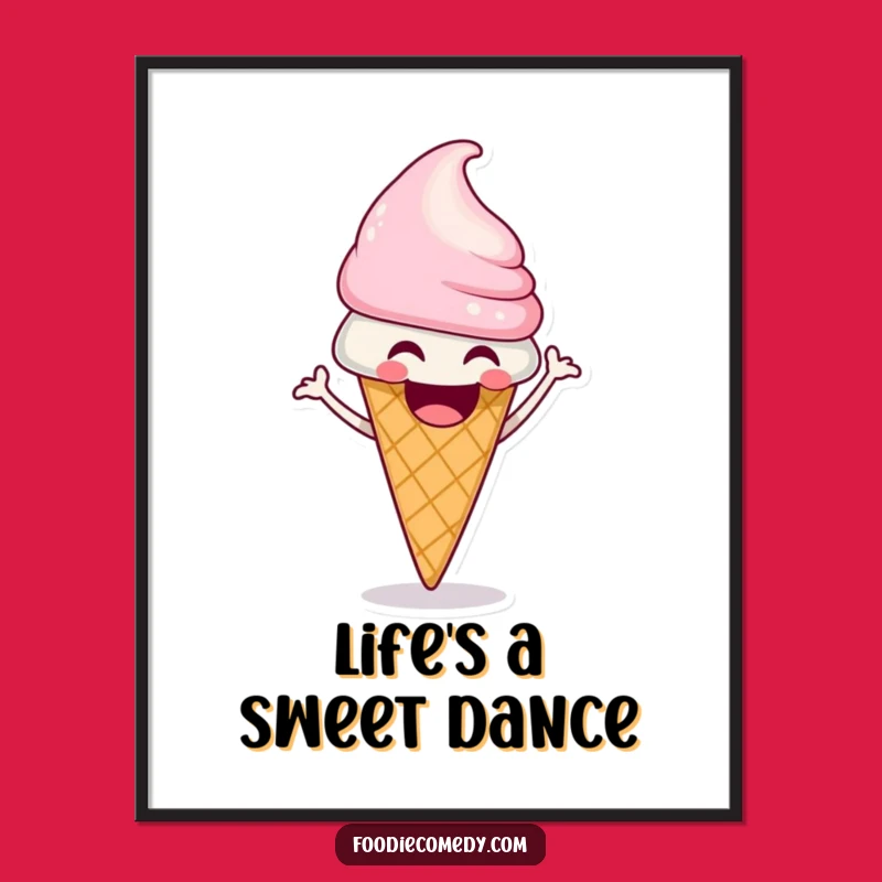 Funny Ice Cream Cone Shimmy Poster: Hilarious Dessert Wall Art