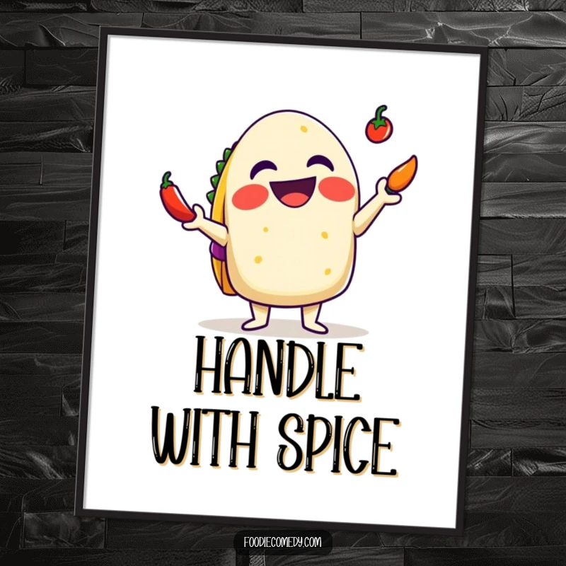 Funny Taco Poster: A delighted taco with a big grin humorously juggling tiny chilis, creating a spicy and fun scene.