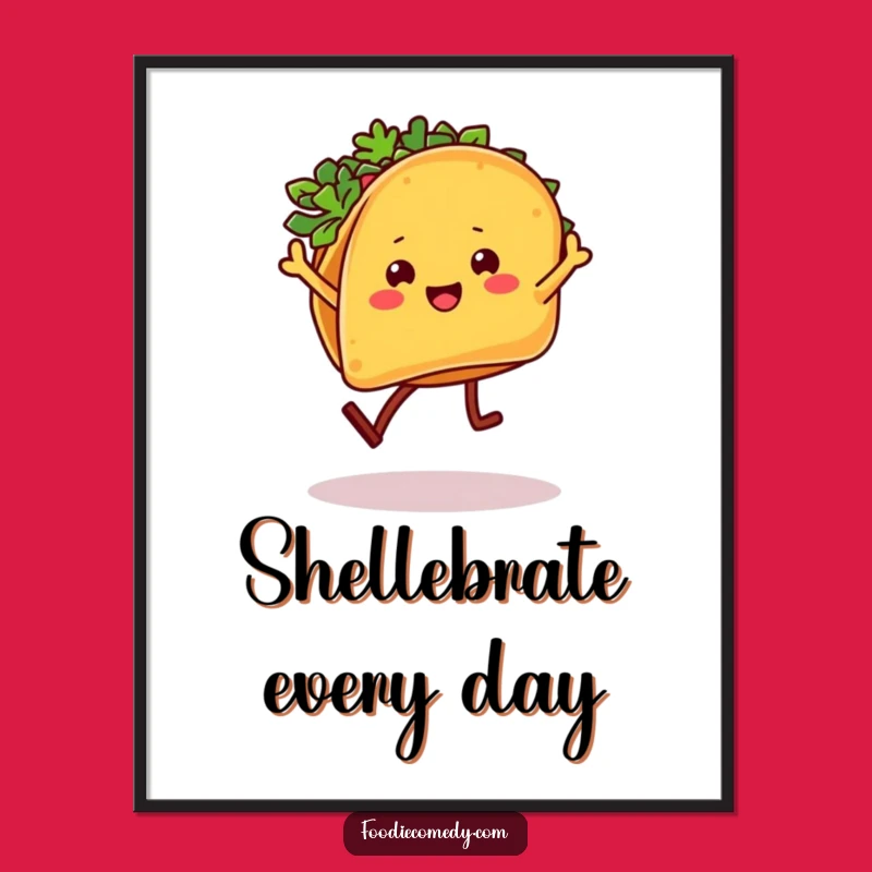 Funny Taco Salsa Dancer Poster: Spice Up Your Wall Decor