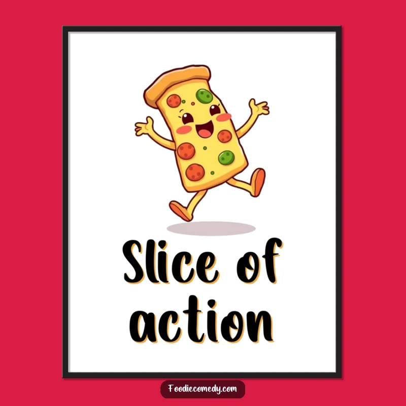 Funny Pizza Dancer Poster: Add Zest to Your Walls with Cheesy Kicks!