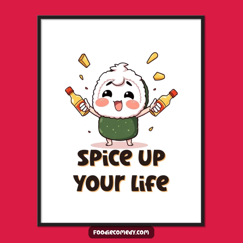 Funny Sushi Juggling Poster: Decorate with Spicy Mayo Mastery, Unique Funny Gift