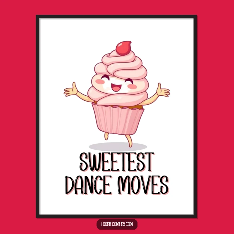 Funny Cupcake Dance Poster: Whimsical Art for a Sweet Space