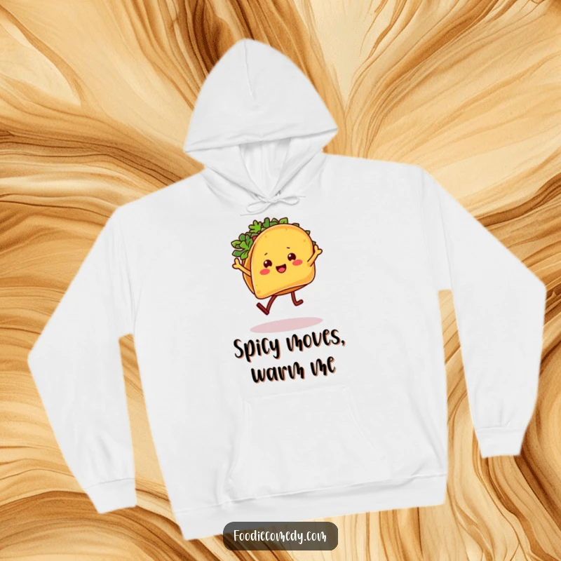 Funny Taco Hoodie: A taco character with legs dances the salsa, perfect for staying warm and festive.