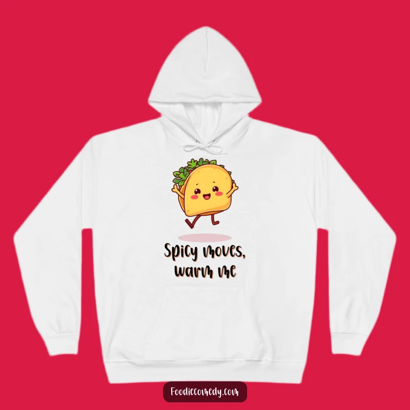 Cozy Funny Taco Salsa Dancer Hoodie: Warmth with a Kick