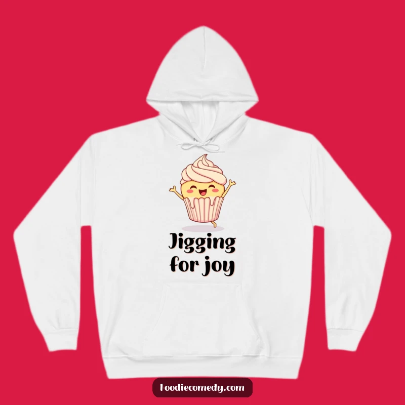 Funny Cupcake Hoodie: Cozy Jigging Pastry Apparel, Warm and Humorous Treat Gift