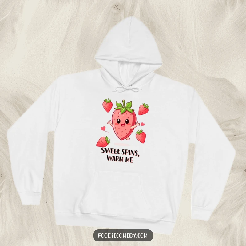 Funny Strawberry Hoodie: A strawberry character is captured mid-twirl, radiating pure excitement and sweetness.
