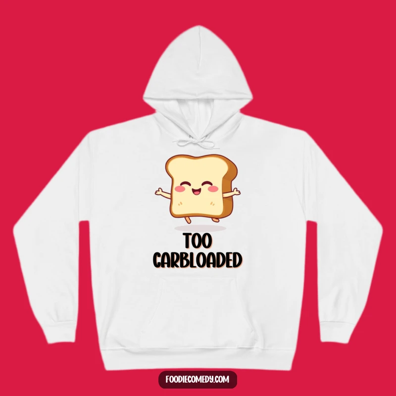 Funny Toast Hoodie: Giggling Bread Shuffle - Cozy Humorous Gift for Cold Mornings