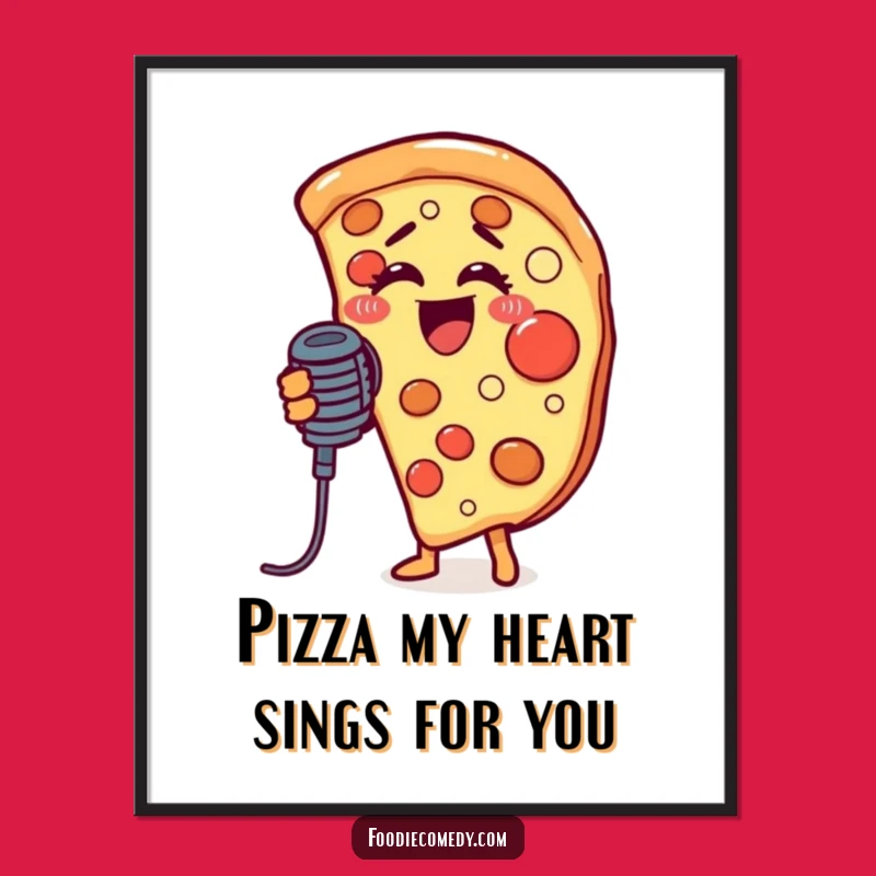 Free Printable Singing Pizza Wall Art: Funny Downloadable Decor for Kitchens & Cafes