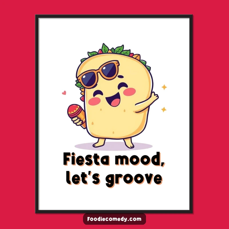Funny Free Printable Wall Art: Groovy Taco Fiesta, Hilarious Downloadable Decor