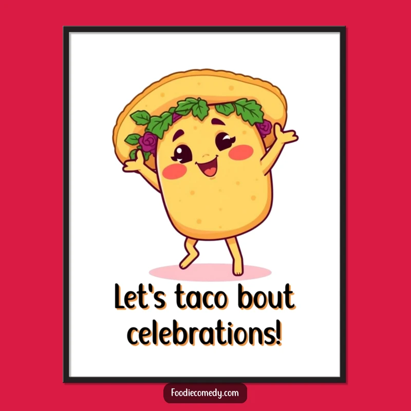 Funny Free Printable Wall Art: Taco Salsa Dancing, Festive Downloadable Decor