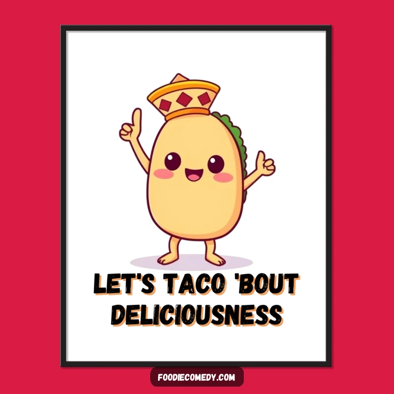 Free Printable Wall Art: Funny Taco Victory Dance - Hilarious Downloadable Decor!