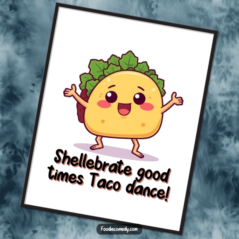 Funny Free Printable Wall Art: A taco with arms and legs is captured mid-dance, radiating pure, tasty energy.