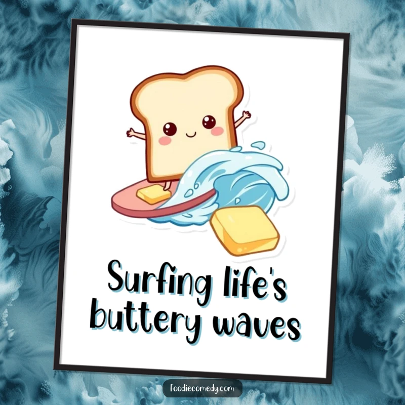 Funny Free Printable Wall Art depicting a bread slice skillfully surfing on a giant wave of butter, radiating pure fun.