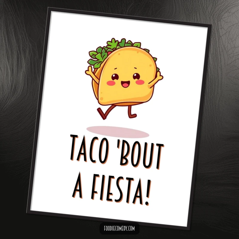 Funny free printable wall art of a cheerful taco character with legs doing an energetic and slightly off-beat salsa dance.