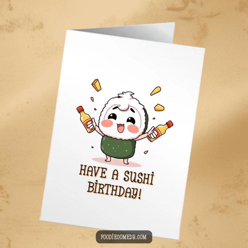 Funny Free Printable Birthday Card: a sushi character enthusiastically juggles spicy mayo bottles.
