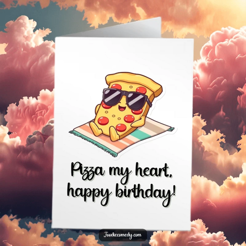 Funny Free Printable Birthday Card: A kawaii pizza slice in sunglasses, relaxing on a beach towel, sending cool birthday wishes.