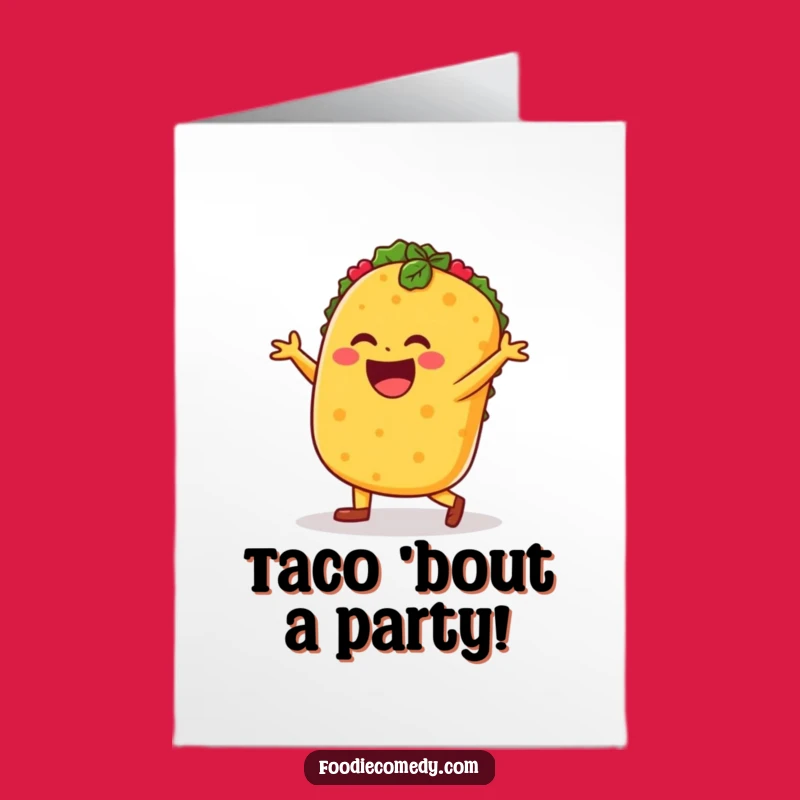 Free Printable Dancing Taco Birthday Card - Fiesta Downloadable Gift for Foodies