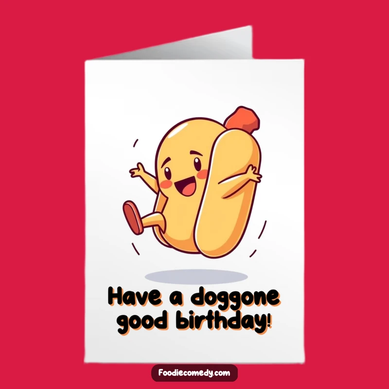 Free Printable Hot Dog Breakdance Birthday Card: Funny Downloadable Gift Surprise