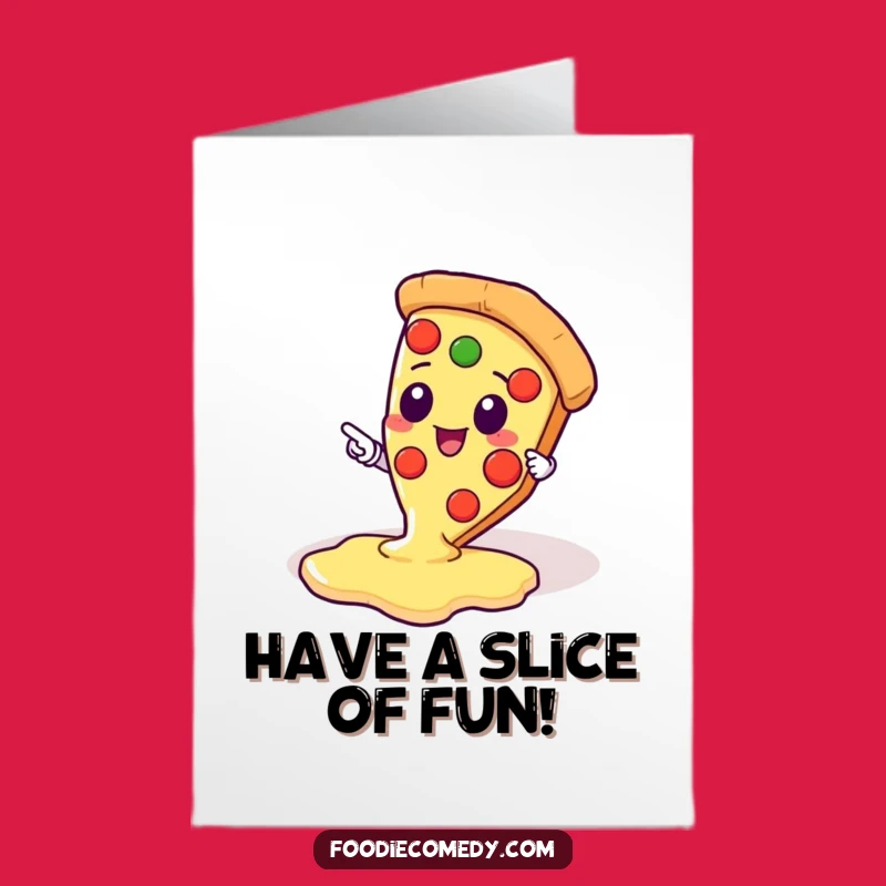 Free Printable Birthday Card: Cheesy Pizza Point - Humorous Downloadable Greeting!