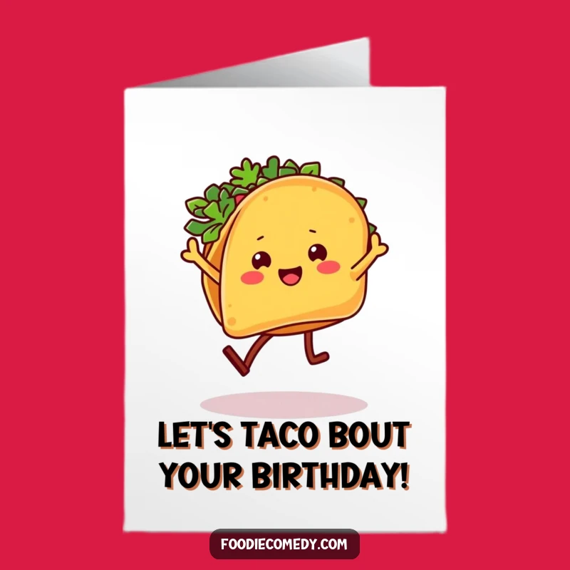 Free Printable Taco Salsa Birthday Card - Funny Downloadable Gift