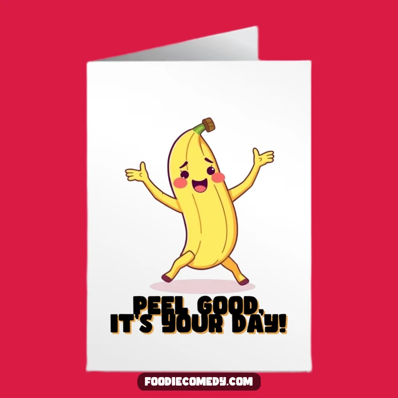 Free Printable Banana Peel Breakdance Birthday Card - Funny Downloadable Gift for Slippery Celebrations!
