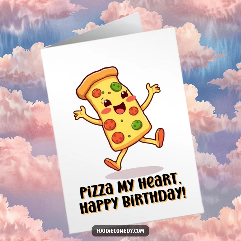 Funny Free Printable Birthday Card: A pizza slice kicking its legs energetically, celebrating a birthday.