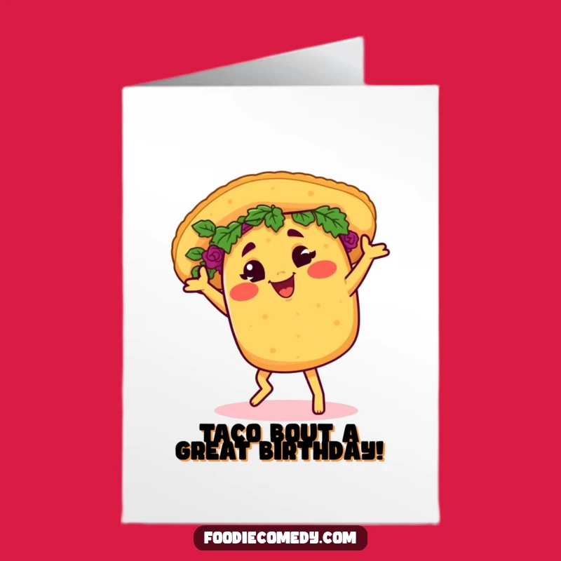 Free Printable Birthday Card: Cheerful Taco Salsa Dancing, Fun Downloadable Gift
