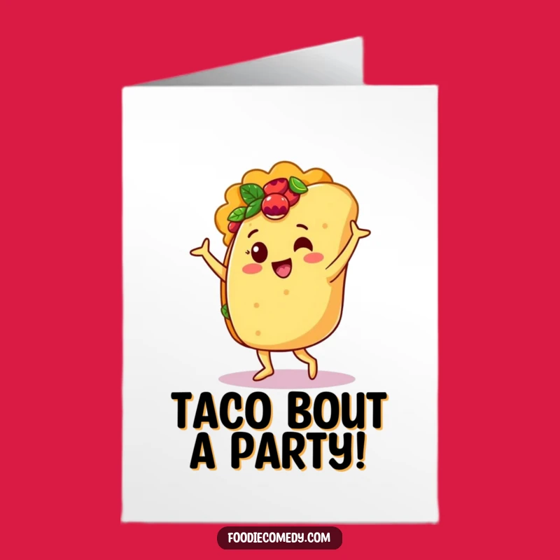 Free Printable Funny Taco Salsa Dancing Birthday Card - Hilarious Downloadable Gift