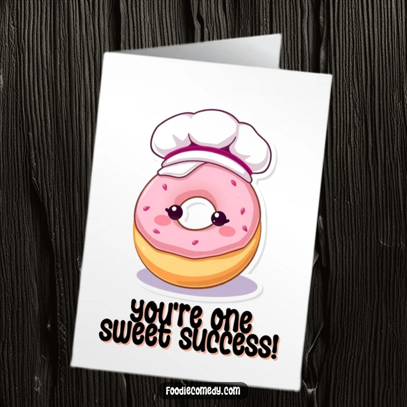 Funny Free Printable Congratulations Card: Kawaii donut in a baker's hat, generously coated in frosting.