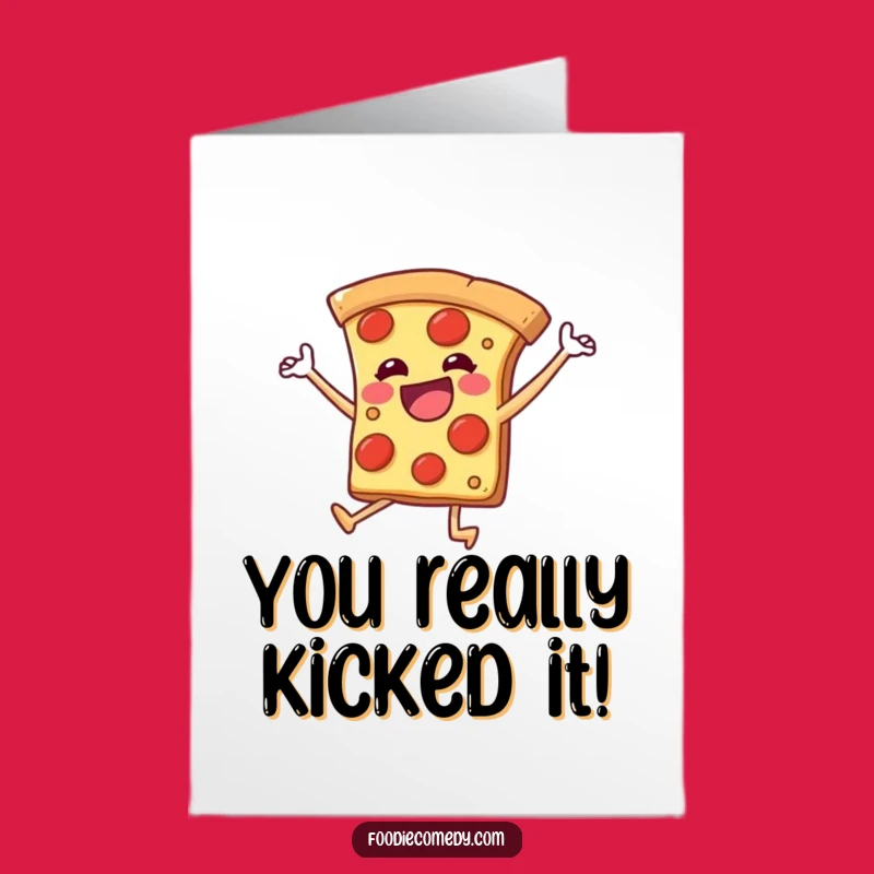 Free Printable Dancing Pizza Congrats Card: Joyful Legs Downloadable Gift