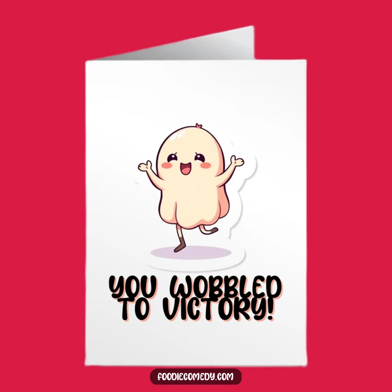 Free Printable Wobbly Jelly Jig Congrats Card - Humorous Downloadable Gift