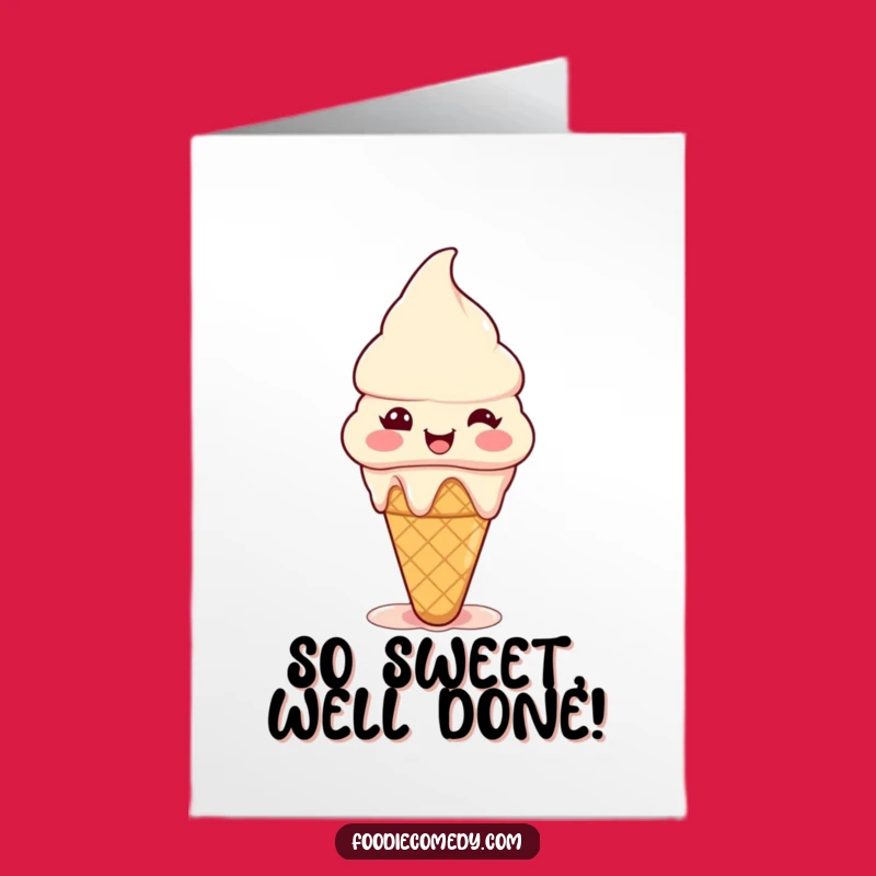Free Printable Congrats Card: Melting Joy Ice Cream - Funny Downloadable Gift for Sweet Success