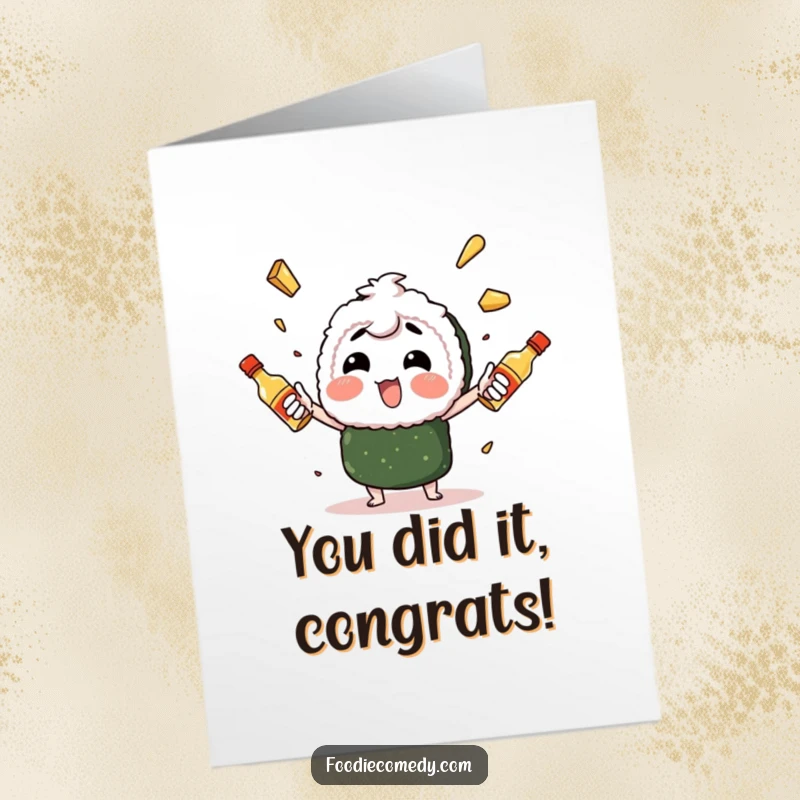 Funny Free Printable Congratulations Card featuring a sushi character enthusiastically juggling spicy mayo bottles.