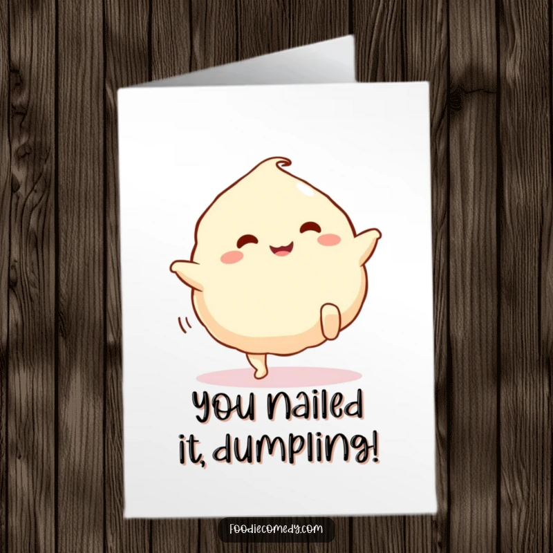 Free Printable Congratulations Card showing a happy dumpling with legs performing an celebratory kick.