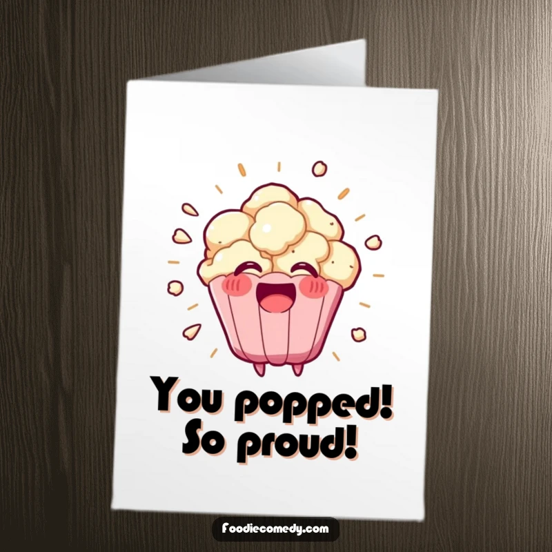 Funny Free Printable Congratulations Card: Adorable kawaii popcorn kernel exploding happily, celebrating exciting news with energy.