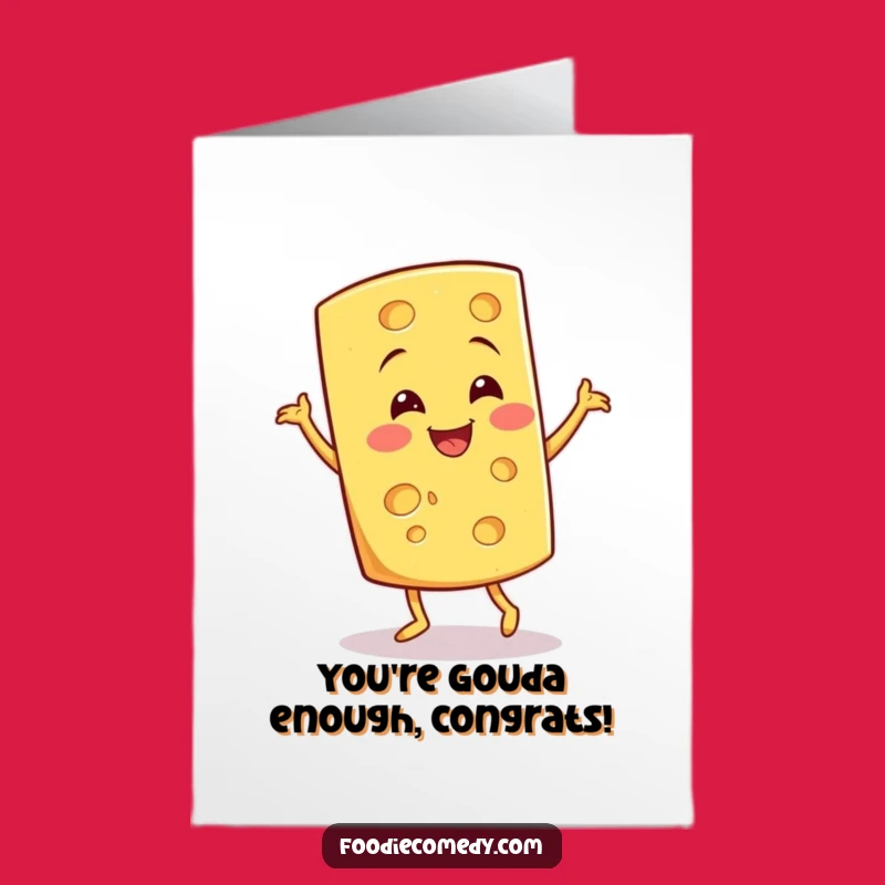 Free Printable Cheese Jig Card - Smiling Wedge Congratulations Downloadable Gift