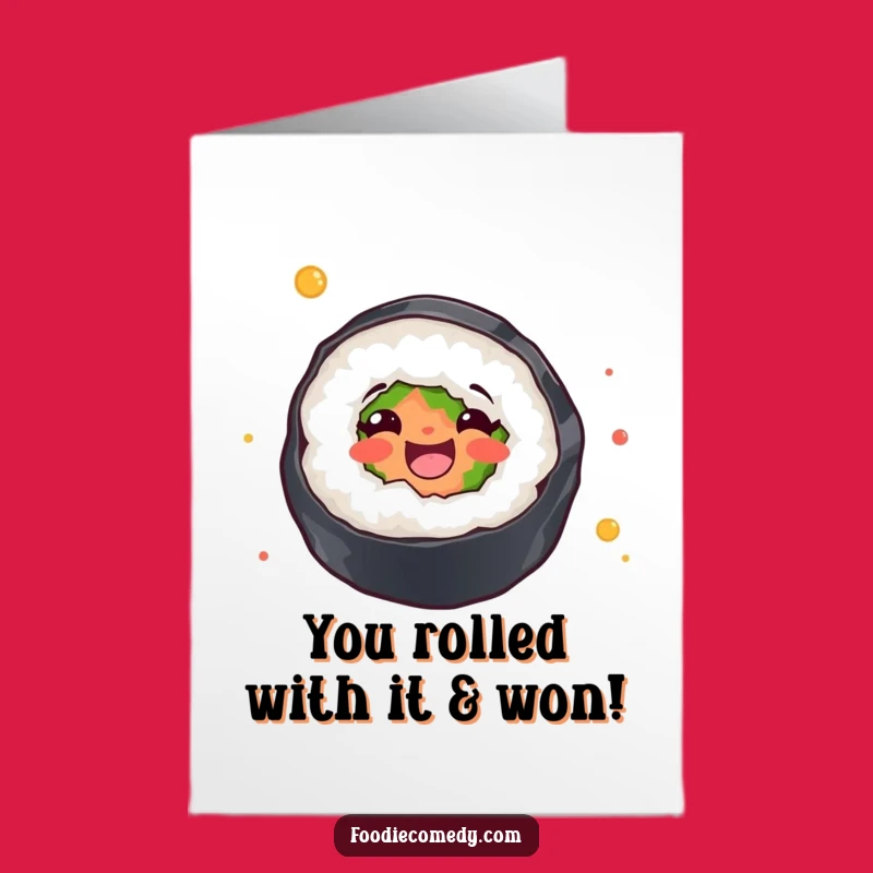 Free Printable Sushi Roll Congrats: Funny Twirling Card, Downloadable Gift for Your Success