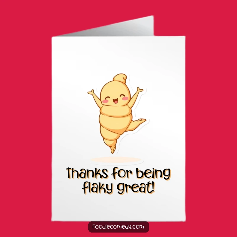 Free Printable Croissant Ballet Card: Funny Thank You Downloadable Gift
