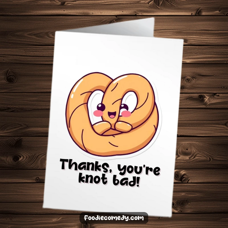 Funny Free Printable Thank You Card of a happy pretzel twisting its body in a fun shape, conveying thanks with a playful twist.