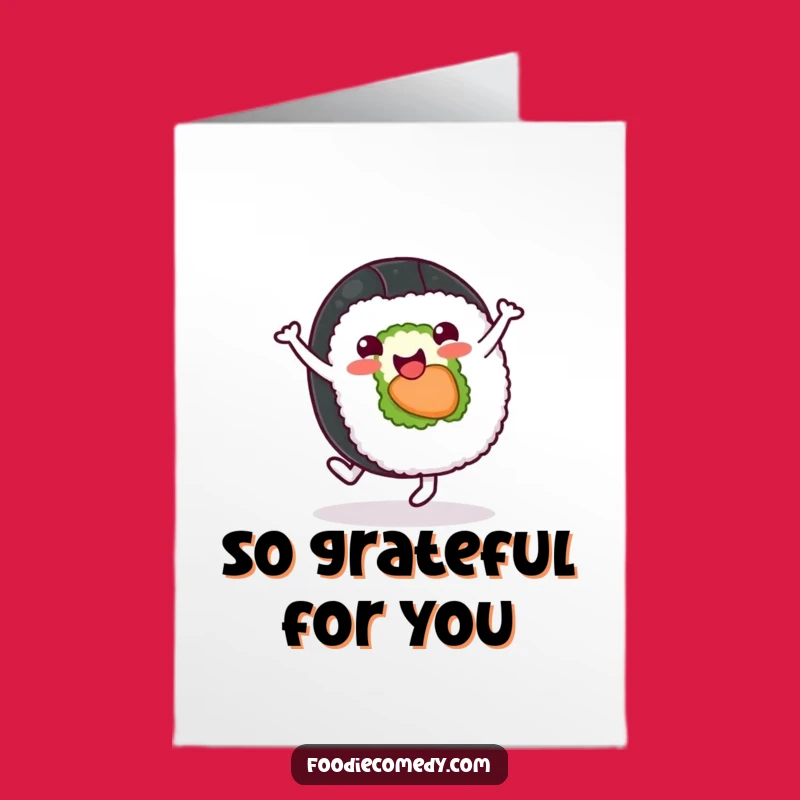 Free Printable Thank You Card: Sushi Roll Expresses Thanks - Downloadable Foodie Gratitude Humor