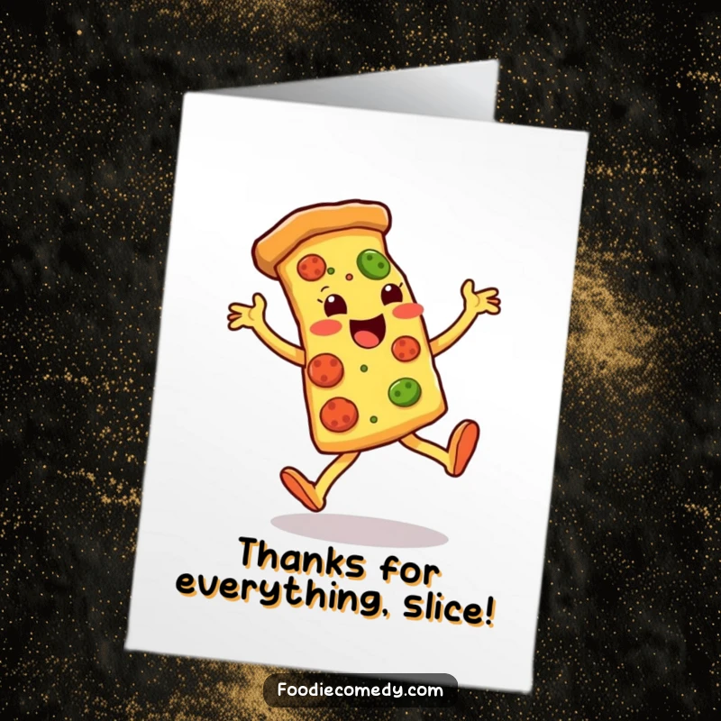Funny Free Printable Thank You Card: A pizza slice kicking its legs to say thanks.