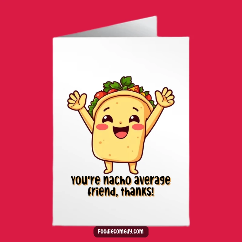 Free Printable Thank You Card: Joyful Taco Bursting Salsa, Downloadable