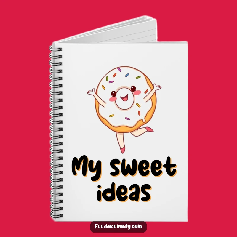 Funny Ballet Donut Notebook - Journal Sweet Moves, Humorous Gift!