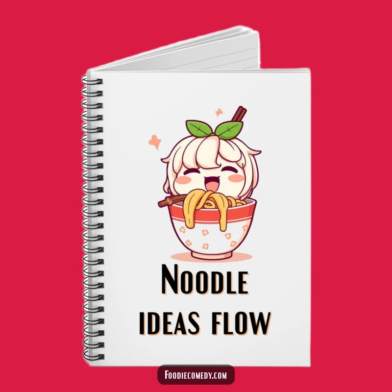 Funny Happy Noodles Notebook: Jot Down Delicious Ideas! A Hilarious Stationery Gift