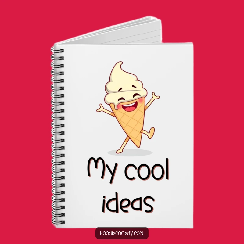 Funny Ice Cream Dance Notebook: Journal Your Fun Ideas, Perfect Funny Gift!